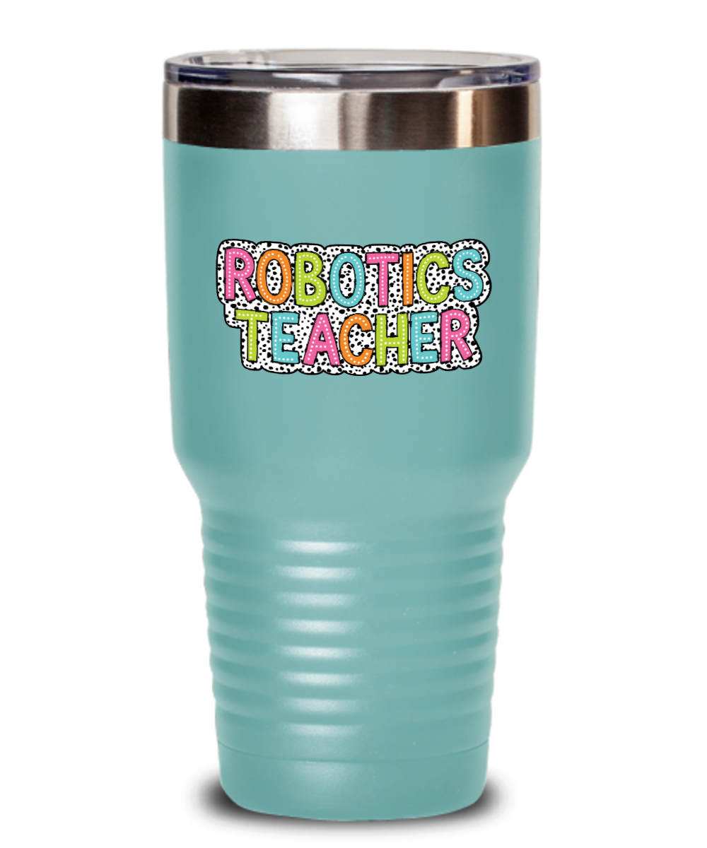 Robotics Teacher Tumbler