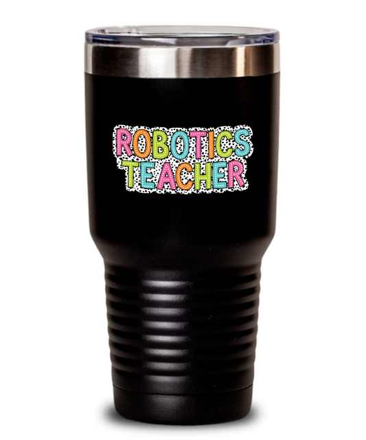 Robotics Teacher Tumbler