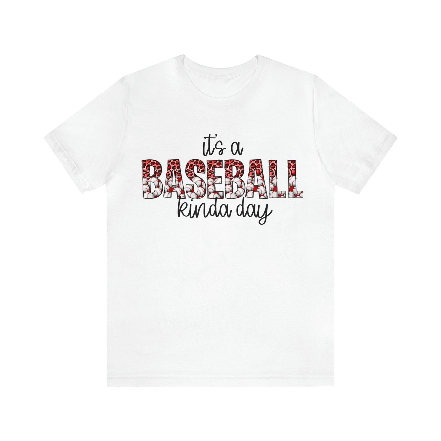 It's a Baseball kind of day TShirt