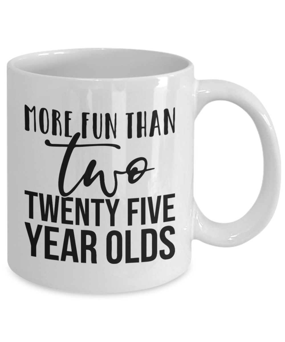 Two Twenty-Five Year Olds