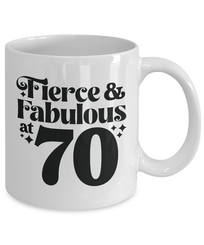 Fierce and Fabulous 70