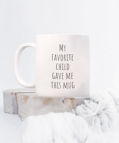 Favorite Child Mug