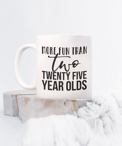 Two Twenty-Five Year Olds